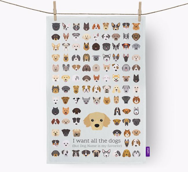 Personalised 'I want all the dogs' Dish Towel